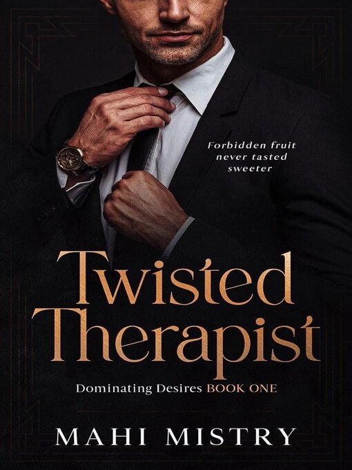 Title details for Twisted Therapist by Mahi Mistry - Available